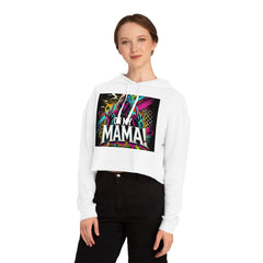 On My Mama Cropped Hooded Sweatshirt