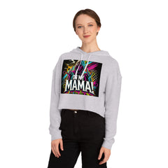 On My Mama Cropped Hooded Sweatshirt