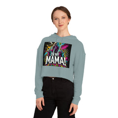 On My Mama Cropped Hooded Sweatshirt